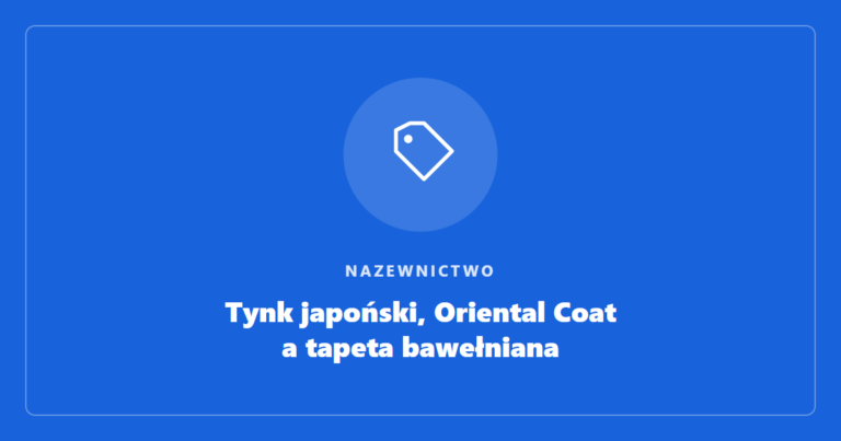 Tynk japoński, Oriental Coat, tapeta bawełniana – to ta sama tapeta bawełniana Poldecor